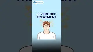 Severe OCD Treatment | Treatments for Severe OCD | OCD Mantra | #ocd #ocdtreatment