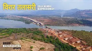 Virar to Talasri Progress || Vadodara Mumbai Expressway latest update Maharashtra 