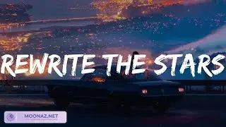 James Arthur - Rewrite The Stars (Lyrics) | Bruno Mars, Stephen Sanchez,... (MIX LYRICS)