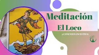 Meditacion Arcano del Loco. Arcanos Mayores del Tarot Rider.