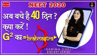 40 Days Strategy to Crack NEET 2020 | NEET 2020 Preparation Tips & Study Plan | Garima Goel