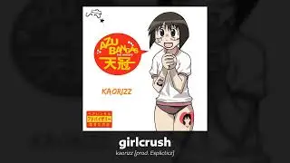 GIRLCRUSH [prod. Esplicticz] #AZUBANGAS