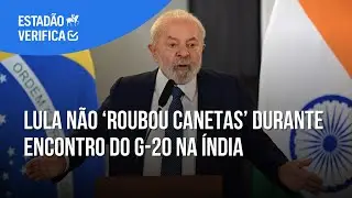 Lula n&atilde;o &lsquo;roubou canetas&rsquo; durante encontro do G-20 na &Iacute;ndia