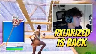 Pxlarized is back in his prime