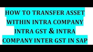 How to transfer Asset from one BA(Plant) to another BA(Plant) in SAP