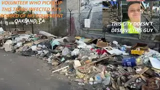 Volunteer who picks up trash around Oakland robbed while cleaning street corner-Pathetic California