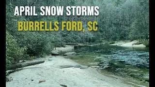 Burrells Ford, SC overnighter. Snow in April is a rare thing for South Carolina