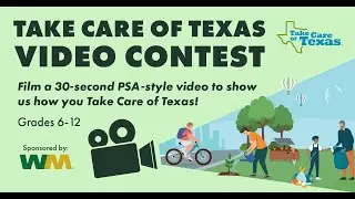 Take Care of Texas Video Contest