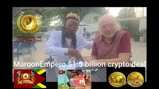 La lewis maroon Emperor $ 1.5 billion crypto deal   call us Now 8766693330 0r 8767734594 