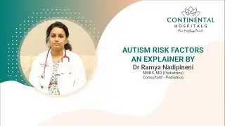 World Autism Day, April 2nd | Risk of Autism | Continental Hospitals