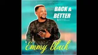 Emmy black  -Back and better ( official audio) @emmyblack605     #orablood  #team legacy