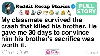 Reddit Recap Stories: My classmate survived the crash but his brother didn&rsquo;t [FULL STORY]