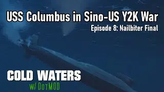 Китайско-американская война 2000 года: кампания USS Columbus, эпизод 8: финал &laquo;Нейлбитер&raquo;