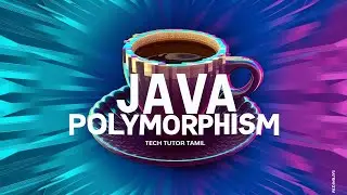 Java Polymorphism Explained with Examples|Unlocking Java's Power: Polymorphism Explained|Tamil