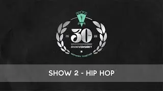 WSPA’s 30th Anniversary Recital | Show 2 - Hip Hop