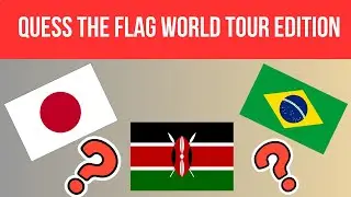 Guess The Flag 🌍 | World Tour Quiz