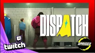 Twitch Livestream | Dispatch Full [PC]