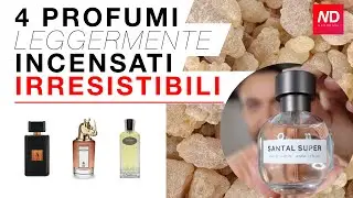 4 Profumi di Nicchia LEGGERMENTE INCENSATI IRRESISTIBILI - recensione #NasoDani