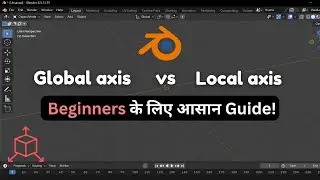 Global vs Local Axis in Blender &ndash; Easy Guide for Beginners!