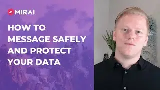 How to message safely and protect your data - Cybersecurity Awareness Month | Mirai Security