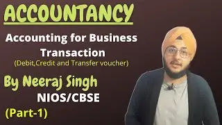 Accounting For Business Transaction||Accountancy Class-12th||Chapter-4||NIOS/CBSE||(Part-1)