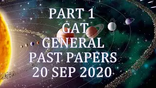 PART 1: GAT GENERAL PAST PAPERS 20 SEP 2020