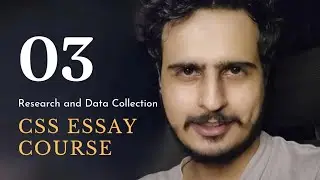 CSS Essay Course | How To Research & Collect Data For CSS Essay?