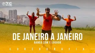 De Janeiro a Janeiro - Banda Som e Louvor I ZOE Dance (Coreografia Oficial)