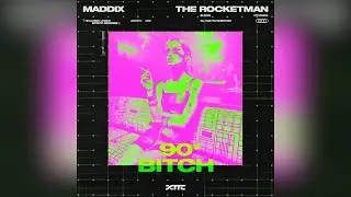 Maddix & The Rocketman - 90s Bitch (Extended Mix) | Big Room Techno