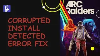 Как исправить ошибку &laquo;Обнаружена поврежденная установка&raquo; в Arc Raiders