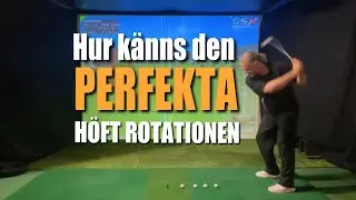 En Perfekt Höftrotation - Hur känns det?