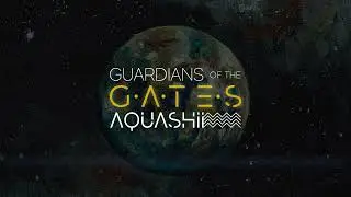 Aquashii - Guardians Of The Gates (Guardian Call)