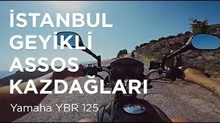 İstanbul - Geyikli - Assos - Kazdağları Turu // Yamaha Ybr 125