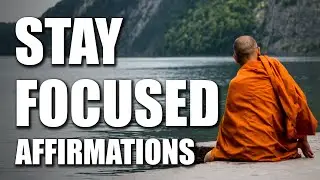 Unbreakable FOCUS AFFIRMATIONS meditation!