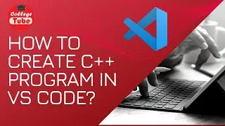 How to create C/C++ programs in VS Code?