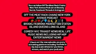 Off The Meat Rack Chainz New York Avenue Podcast Ep 427: Blackberry