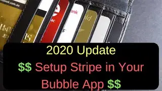 2020 UPDATE - How to Implement Stripe in Your Bubble.io No Code Web App