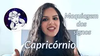 MAKE DE CAPRICÓRNIO, QUADRO DO CANAL, MAKE DE SIGNOS! - Juliana Lora