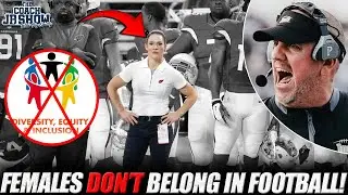 The Coach JB Show With Big Smitty | Females DON'T Belong In Football!