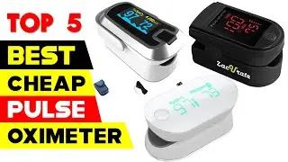 Top 5 Best Cheap Pulse Oximeters Reviews for 2024