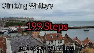 Climbing Whitby's 199 Steps!