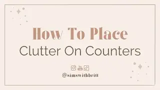 Sims 4 - How To Place Clutter On Counters | Kitchen | Clutter | #shorts #sims4 #tutorial