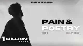 Pain & Poetry - Joshi G, Keman | New Hindi Rap Song 2025