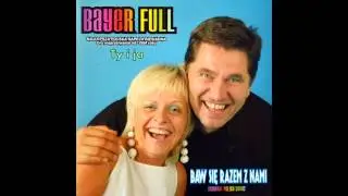 Bayer Full - Ty i ja