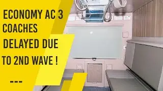 Economy AC coaches: Wait for new Indian Railways train rake gets longer || here's why??