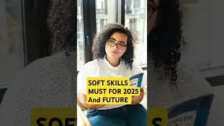 Top 10 Soft Skills | Master These 10 Essential Soft Skills For 2025!