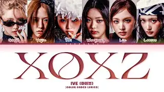 IVE XOXZ Lyrics (아이브 XOXZ 가사) (Color Coded Lyrics)
