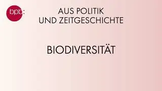 Biodiversit&auml;t - mit Sebastian T. Meyer, Katrin B&ouml;hning-Gaese und Gisela Wachinger (APuZ #43)