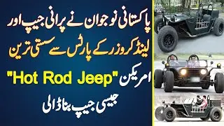 Pakistani Naujawan Ne Old Jeep Or Land Cruiser K Parts Se American 