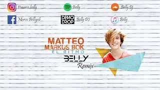Matteo Markus Bok - El Ritmo (AHI AHI AHI) [Belly Remix]